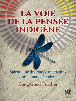 cover image of La voie de la pensée indigène--Spiritualité des Natifs américains pour le monde moderne